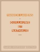 Couverture du livre « Guillaume et Nathalie » de Yanick Lahens aux éditions Sabine Wespieser