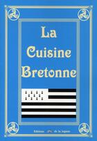 Couverture du livre « La cuisine bretonne » de  aux éditions La Lagune