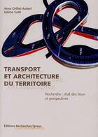 Couverture du livre « Transport et architecture du territoire » de Grillet Aubert aux éditions Recherches