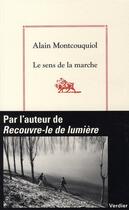 Couverture du livre « Le sens de la marche » de Alain Montcouquiol aux éditions Verdier