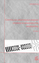 Couverture du livre « Controlling spontaneous emission dynamics in semiconductor microcavities » de B Gayral aux éditions Edp Sciences