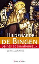 Couverture du livre « Sainte Hildegarde de Bingen » de Angelo Amato aux éditions Parole Et Silence