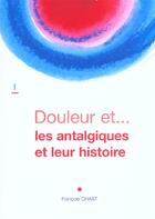 Couverture du livre « Antalgiques & leur histoire » de Chast aux éditions Phase 5
