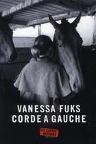 Couverture du livre « Corde à gauche » de Vanessa Fuks aux éditions Contrebandiers