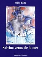Couverture du livre « Salvina venue de la mer » de Mino Faita aux éditions Editions De L'astronome