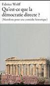 Couverture du livre « Qu'est-ce que la démocratie directe ? (manifeste pour une comédie historique) » de Fabrice Wolff aux éditions Antisociales