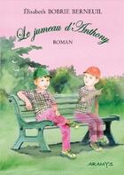 Couverture du livre « Le jumeau d'anthony » de Bobrie Berneuil E. aux éditions Aramys