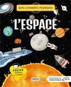 Couverture du livre « Quoi, comment, pourquoi ; l'espace » de Irena Trevisan et Alberto Borgo aux éditions Sassi
