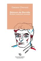 Couverture du livre « Détours de Derrida ; écriture, traduction, économie » de Gaetano Chiurazzi aux éditions Mimesis
