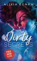 Couverture du livre « Dirty secrets » de Egnam Alixia aux éditions Harpercollins