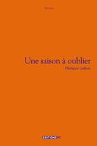 Couverture du livre « Une saison à oublier » de Philippe Gallois aux éditions Pc