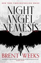 Couverture du livre « NIGHT ANGEL NEMESIS » de Brent Weeks aux éditions Orbit