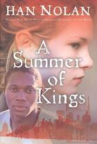 Couverture du livre « A Summer of Kings » de Han Nolan aux éditions Houghton Mifflin Harcourt