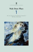 Couverture du livre « Nick Dear Plays 1: Art of Success; In the Ruins; Zenobia; Turn of the » de Dear Nick aux éditions Faber And Faber Digital