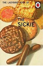 Couverture du livre « The ladybird book of the sickie » de Morris And Hazeley aux éditions Penguin Uk