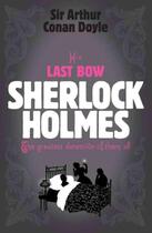 Couverture du livre « Sherlock Holmes ; his last bow » de Arthur Conan Doyle aux éditions 