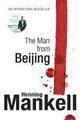 Couverture du livre « The Man From Beijing » de Henning Mankell aux éditions Random House Digital