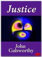 Couverture du livre « Justice » de John Galsworthy aux éditions Ebookslib