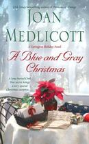 Couverture du livre « A Blue and Gray Christmas » de Medlicott Joan aux éditions Pocket Books