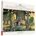 Couverture du livre « Hidden Art Of Disney'S Golden Age » de  aux éditions Chronicle Books