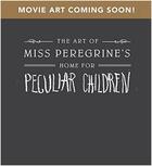 Couverture du livre « The art of miss peregrine's home for peculiar children » de Gallo Leah aux éditions Random House Us