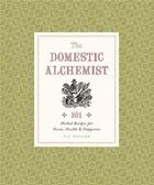 Couverture du livre « The domestic alchemist » de Pip Waller aux éditions Ivy Press