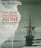 Couverture du livre « The heart of the great alone » de Hempleman Adams aux éditions Royal Collection