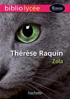 Couverture du livre « Thérèse Raquin » de Émile Zola et Vincent Bremond et Le Quintre aux éditions Hachette Education