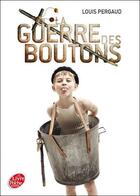 Couverture du livre « La guerre des boutons » de Louis Pergaud aux éditions Livre De Poche Jeunesse