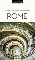 Couverture du livre « Guides voir : Rome » de Collectif Hachette aux éditions Hachette Tourisme