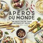 Couverture du livre « Apéros du monde » de Sophie Dupuis-Gaulier aux éditions Hachette Pratique