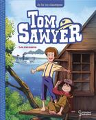 Couverture du livre « Tom Sawyer Tome 2 : les vacances » de Mark Twain aux éditions Larousse