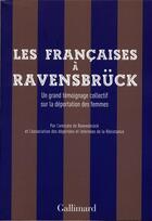 Couverture du livre « Les francaises a ravensbruck » de  aux éditions Gallimard