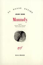 Couverture du livre « Maundy » de Julian Gloag aux éditions Gallimard