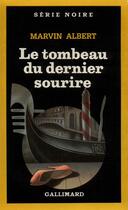 Couverture du livre « Le tombeau du dernier sourire » de Marvin Albert aux éditions Gallimard