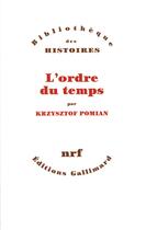 Couverture du livre « L'ordre du temps » de Krzysztof Pomian aux éditions Gallimard