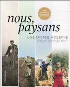 Couverture du livre « Nous, paysans : une épopée moderne » de Agnes Poirier et Edouard Lynch aux éditions Flammarion