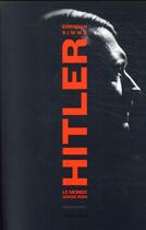 Couverture du livre « Hitler : le monde sinon rien » de Brendan Simms aux éditions Flammarion