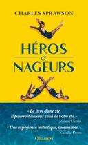 Couverture du livre « Héros et nageurs » de Charles Sprawson aux éditions Flammarion