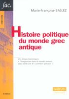 Couverture du livre « Histoire Politique Du Monde Grec Antique » de Marie-Francoise Baslez aux éditions Nathan