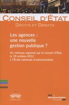 Couverture du livre « Les agences: une nouvelle gestion publique ? droits et débats du Conseil d'Etat t.8 ; » de Conseil D'Etat aux éditions Documentation Francaise