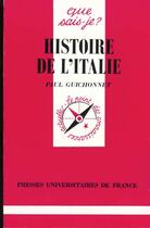 Couverture du livre « Histoire de l'Italie » de Paul Guichonnet aux éditions Que Sais-je ?