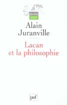 Couverture du livre « LACAN ET LA PHILOSOPHIE » de Alain Juranville aux éditions Puf