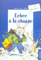 Couverture du livre « Echec a la chasse 3 - une aventure de arsene lapin » de Coran/Merel aux éditions Casterman