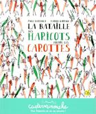 Couverture du livre « La bataille des haricots contre les carottes » de Marion Barraud et Paule Battault aux éditions Casterman