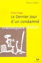 Couverture du livre « Le dernier jour d'un condamné » de Victor Hugo et Benedicte Bonnet et Georges Decote et Helene Potelet aux éditions Hatier