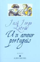 Couverture du livre « Un Amour Portugais » de Jose Jorge Letria aux éditions Albin Michel
