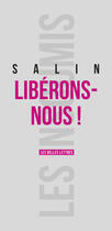 Couverture du livre « Libérons-nous » de Pascal Salin aux éditions Les Belles Lettres Editions