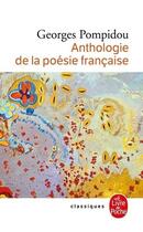 Couverture du livre « Anthologie de la poésie française » de Georges Pompidou aux éditions Lgf