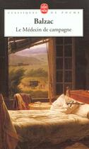 Couverture du livre « Le médecin de campagne » de Honoré De Balzac aux éditions Le Livre De Poche